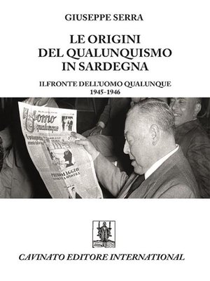 cover image of Le origini del qualunquismo in Sardegna. Il Fronte dell'Uomo qualunque 1945-1956
